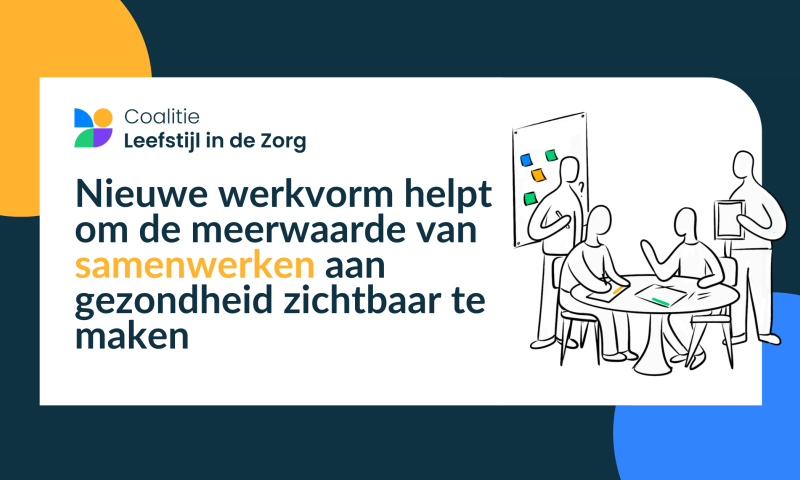 Nieuwe werkvorm helpt samenwerkingsverbanden om de meerwaarde van samenwerken aan gezondheid zichtbaar te maken